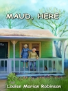 Cover image for Maud, Here